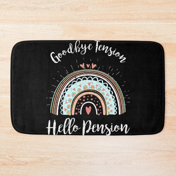 Item preview, Goodbye Tension Hello Pension Retirement Boho Rainbow designed and sold by FucaGirl.
