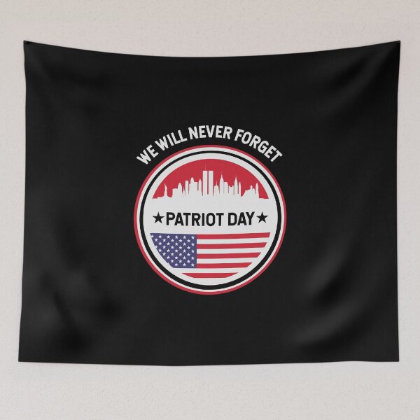 Item preview, WE WILL NEVER FORGET * PATRIOT DAY * designed and sold by KHAOTICSHOP.