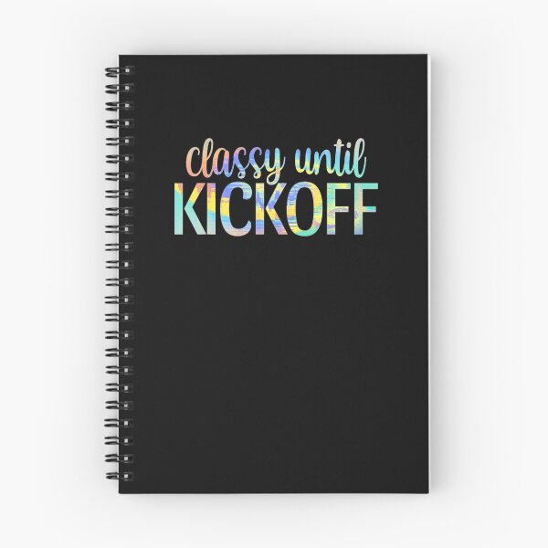Item preview, Classy Until Kickoff Funny Saying Sport Fan designed and sold by Lequangtrung.