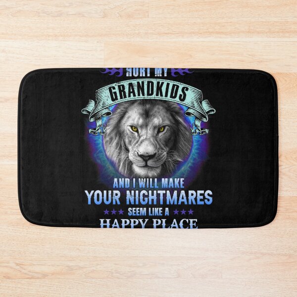 Item preview, Hurt My Grandkids And I Will Make Your Nightmares Seem Like A Happy Place Lion Grandpa designed and sold by FucaGirl.