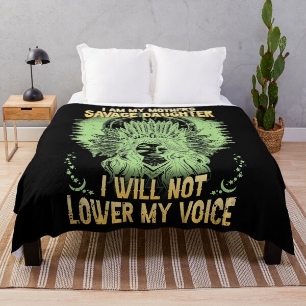 Item preview, I Am My Mother's Savage Daughter I Will Not Lower My Voice designed and sold by FucaGirl.