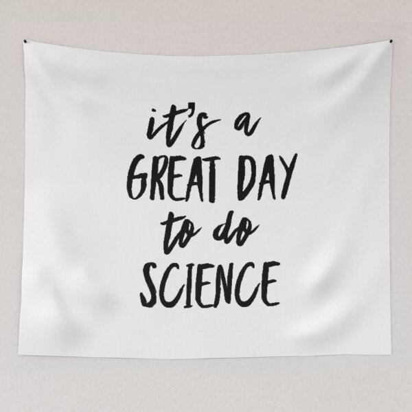 Item preview, It’s a great day to do science in black font on white background designed and sold by UncleStuScience.