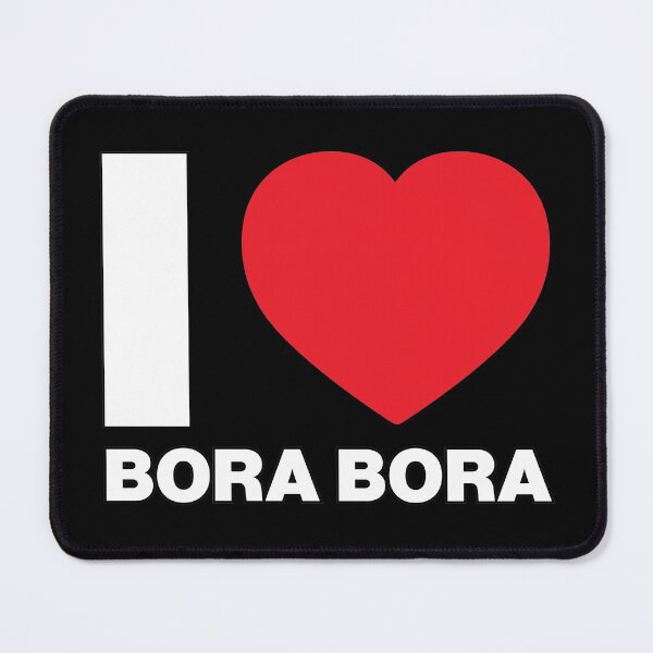 Item preview, I Love Bora Bora  designed and sold by Thestarrysky.