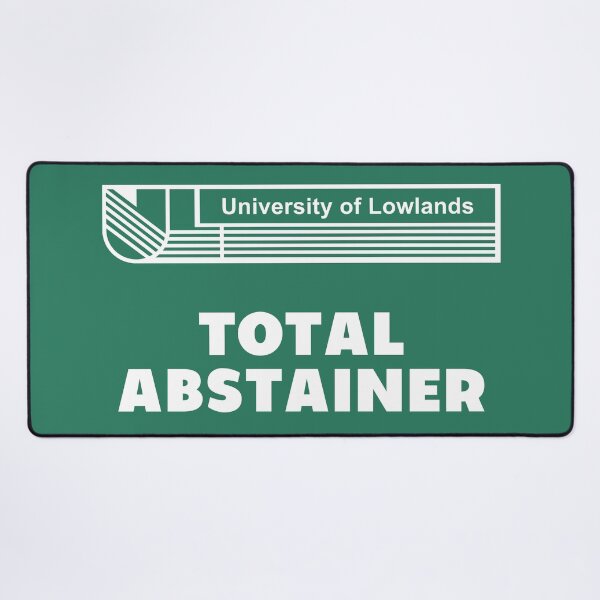 Item preview, A Very Peculiar Practice Total Abstainer designed and sold by BeyondGraphic.