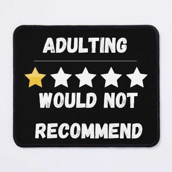 Item preview, Adulting, would not recommend designed and sold by 77ART.