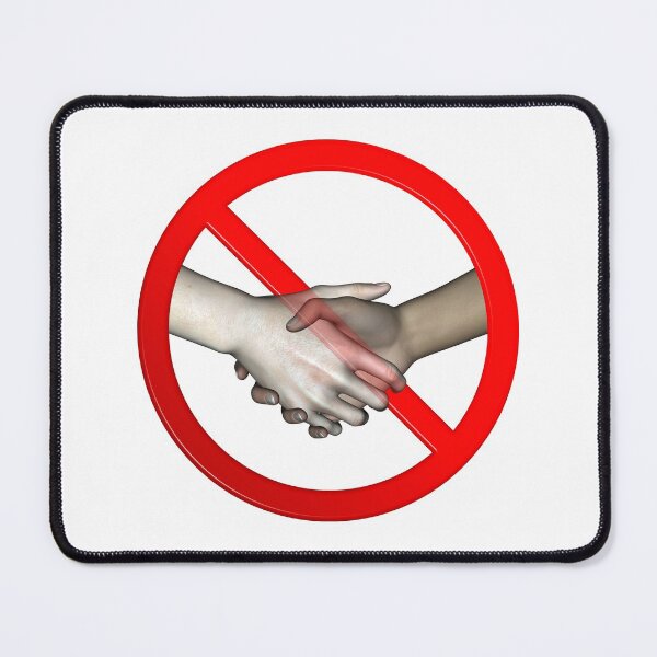 Item preview, No Hand Shaking Sign designed and sold by MarkUK97.
