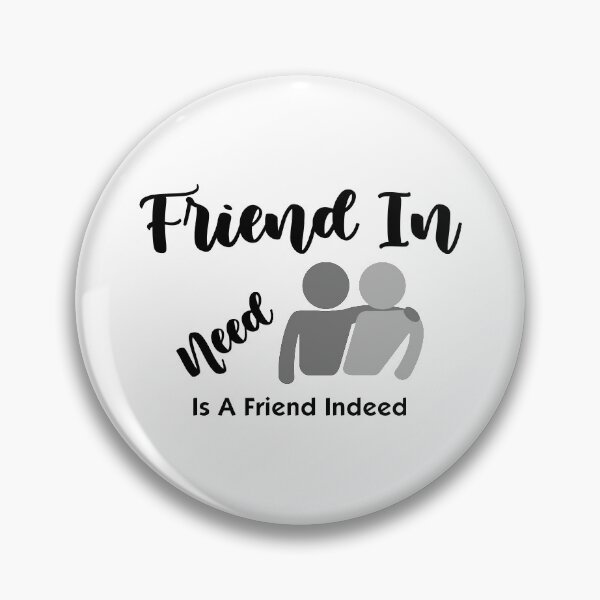 Item preview, Friend In Need Is Friend Indeed Black designed and sold by ExplodingDeer.