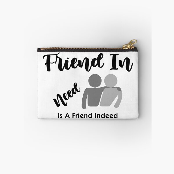 Item preview, Friend In Need Is Friend Indeed Black designed and sold by ExplodingDeer.