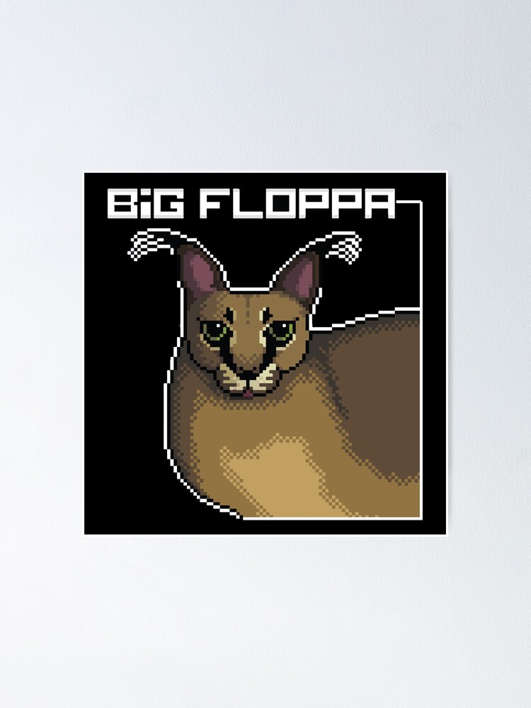 Big Floppa Poster for Sale by momshow