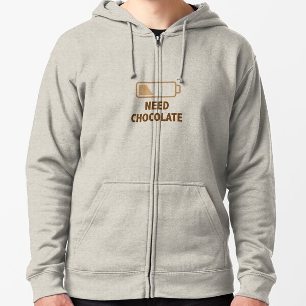 Need Chocolate! Zipped Hoodie