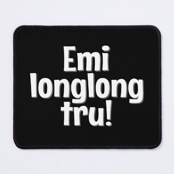Item preview, Emi Longlong Tru! Papua New Guinea designed and sold by PNG-pikinini.