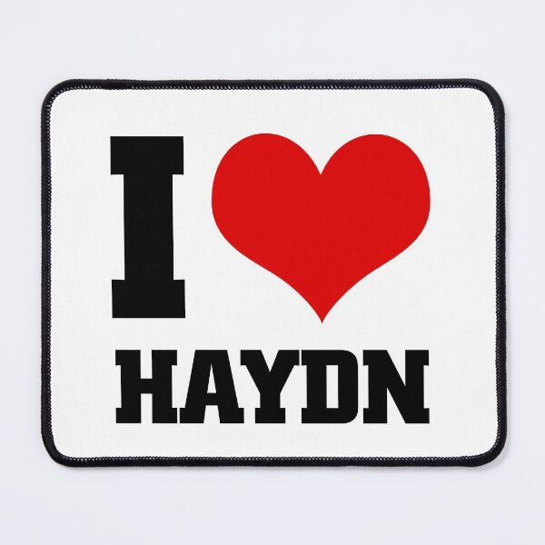 Item preview, I love HAYDN designed and sold by Thestarrysky.