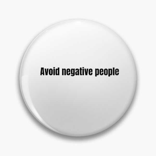 Item preview, Avoid negative people designed and sold by prestige dn.