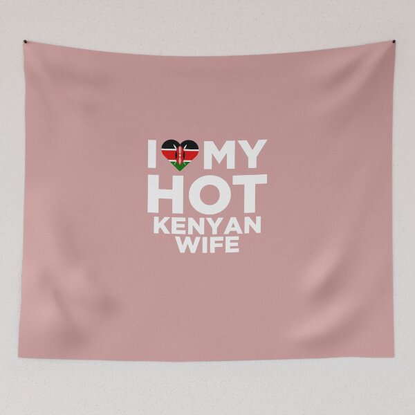 Item preview, I Love My Hot Kenyan Wife designed and sold by AlwaysAwesome.