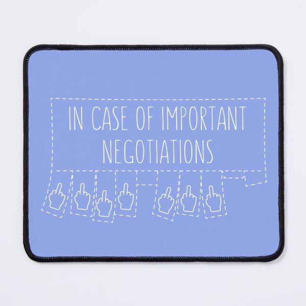Item preview, In case of important negotiations. designed and sold by SanuokGevitter.