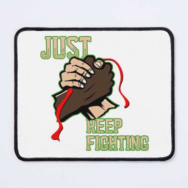 Item preview, KEEP FIGHTING! designed and sold by Ay-UpPotatta.