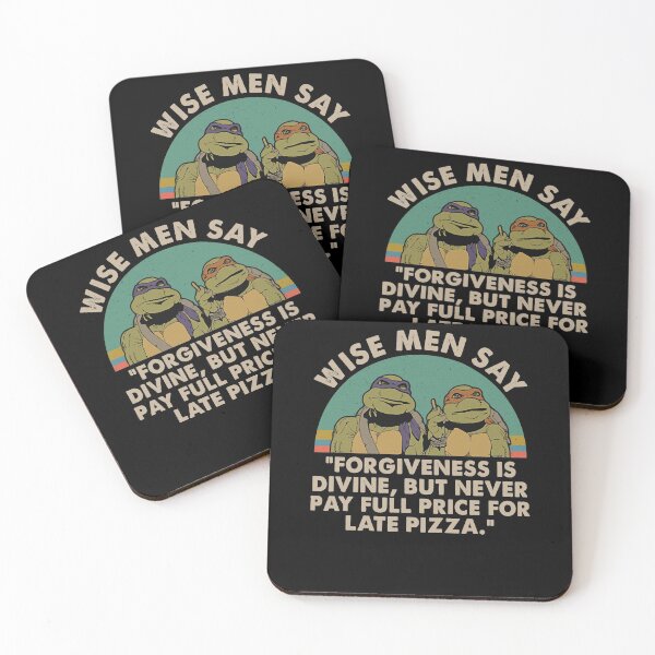 Item preview, Ninja Turtles Wise Men Say Forgiveness Is Devine But Never Pay Full Price designed and sold by DANIELLE DAVIS.