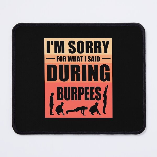 Item preview, Sorry Said Burpees designed and sold by jacjac2121.