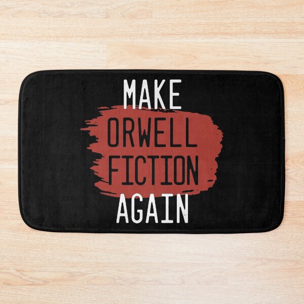 Item preview, Make Orwell Fiction Again designed and sold by RebuiltMath.