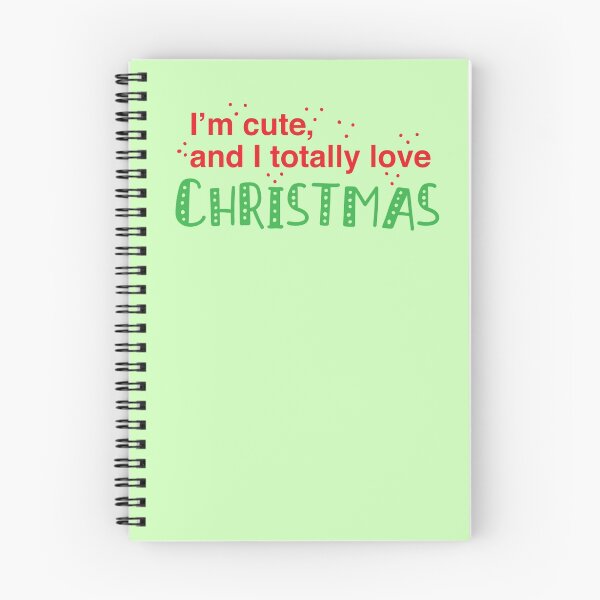 Item preview, I'm cute, and I totally love Christmas designed and sold by jazzydevil.