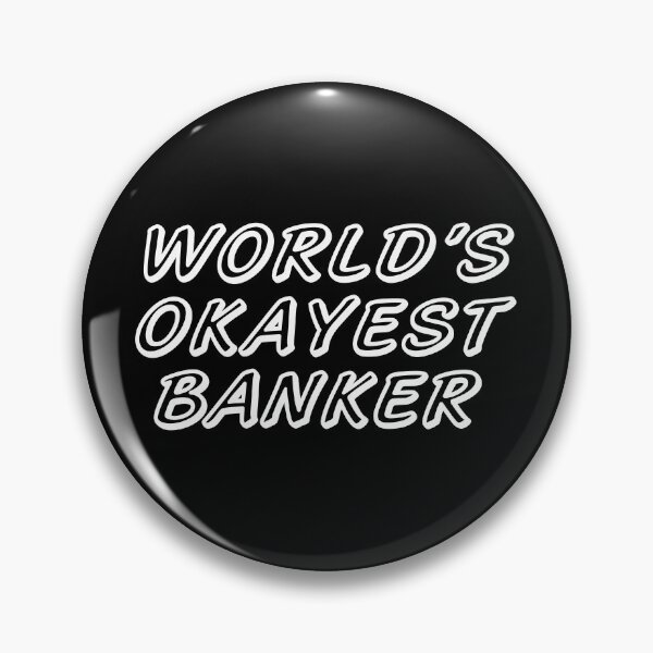 Item preview, WORLD'S OKAYEST BANKER designed and sold by T-shirtgallery.