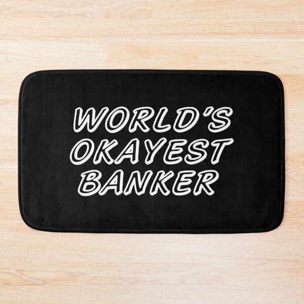 Item preview, WORLD'S OKAYEST BANKER designed and sold by T-shirtgallery.