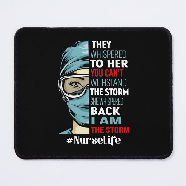 Item preview, They whispered to her you can't withstand the storm she whispered back i am the storm nurse life designed and sold by JOSEPH PERONA.