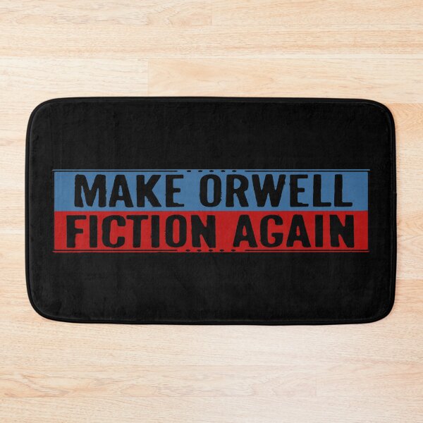 Item preview, Make Orwell Fiction Again designed and sold by RebuiltMath.