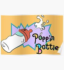 Poppin Bottles Poster