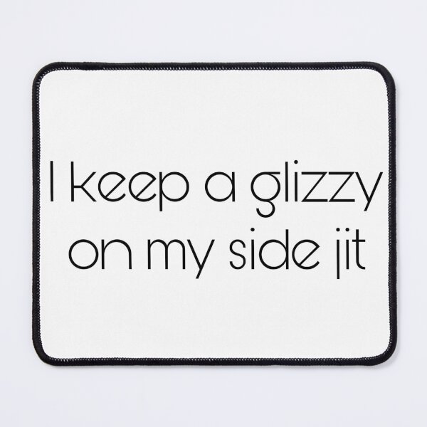 Item preview, I keep a glizzy on my side jit designed and sold by Yeewen88.