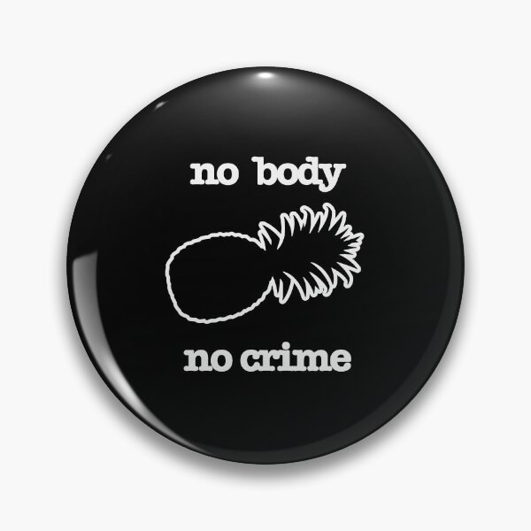 Item preview, No Body No Crime Youth Tees Aldult designed and sold by DANIELLE DAVIS.