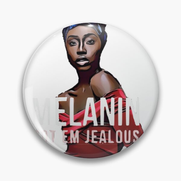 Item preview, Melanin Got Em Jealous  designed and sold by Jimbeler.