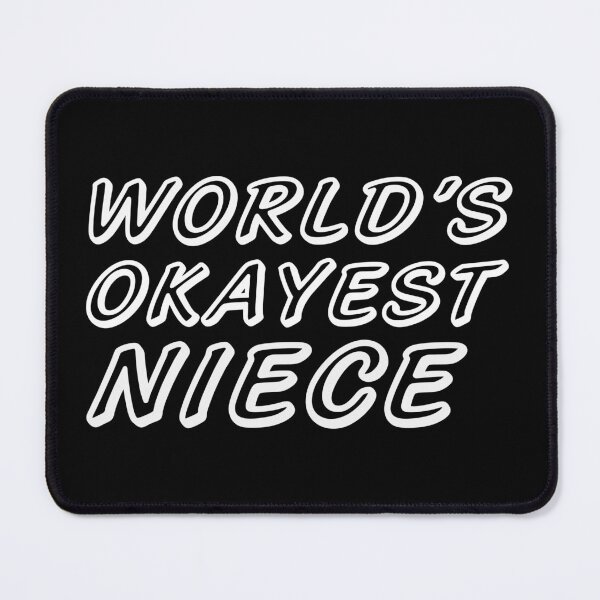 Item preview, WORLD'S OKAYEST NIECE designed and sold by T-shirtgallery.
