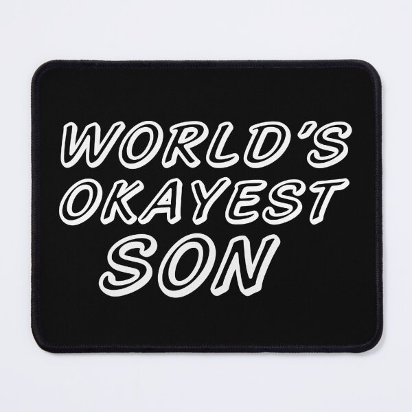 Item preview, WORLD'S OKAYEST SON designed and sold by T-shirtgallery.