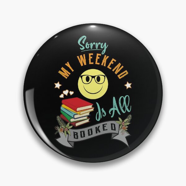 Item preview, Sorry My Weekend Is All Booked designed and sold by amishacreates.