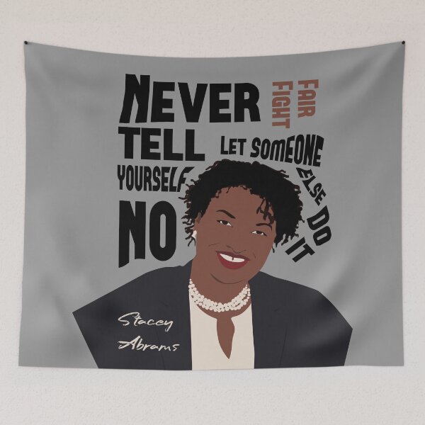Item preview, Stacey Abrams Poster Quote Never tell yourself no Print, stacey abrams tshirt, Nasty women vote designed and sold by GalleryArtField.