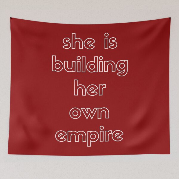 Item preview, She is building her own empire designed and sold by wilder-mind.
