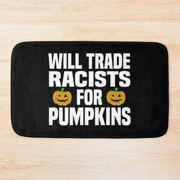 Item preview, Will trade racists for pumpkins designed and sold by blankshirt.