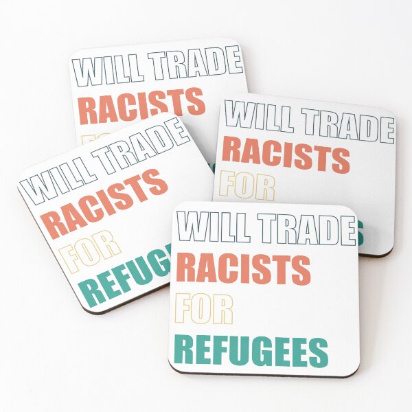 Item preview, Will Trade Racists for Refugees designed and sold by Tarzanfunworld.