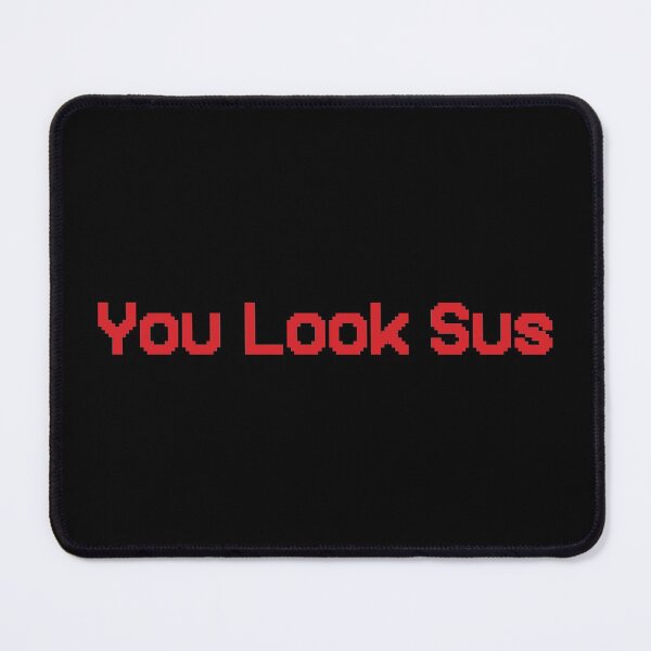 Item preview, You Look Sus designed and sold by SimplyNewDesign.