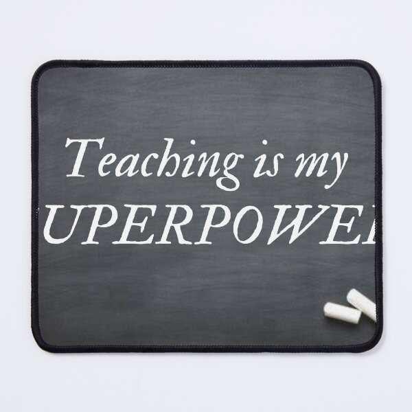 Item preview, teaching is my superpower designed and sold by nasani.