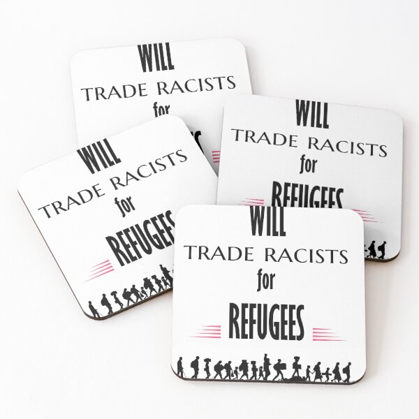 Item preview, Will trade racists for refugees designed and sold by Genjitsu-Art.