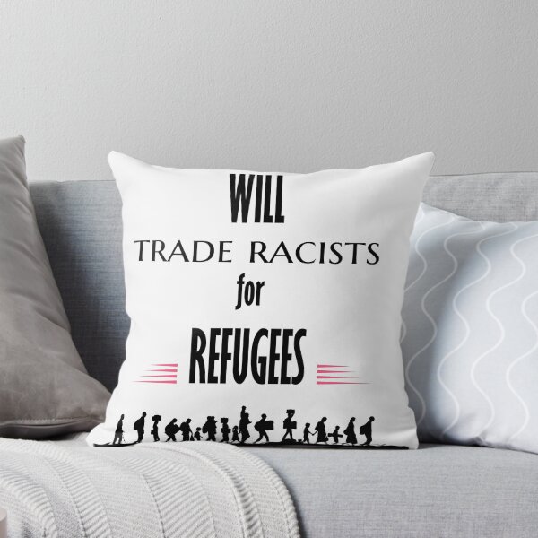 Item preview, Will trade racists for refugees designed and sold by Genjitsu-Art.