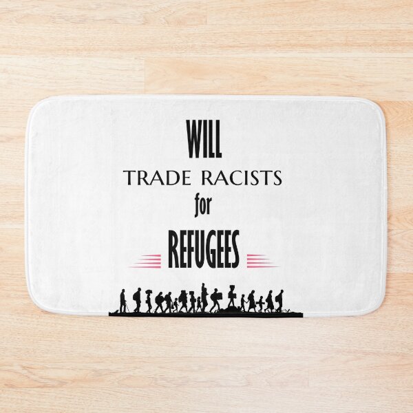 Item preview, Will trade racists for refugees designed and sold by Genjitsu-Art.