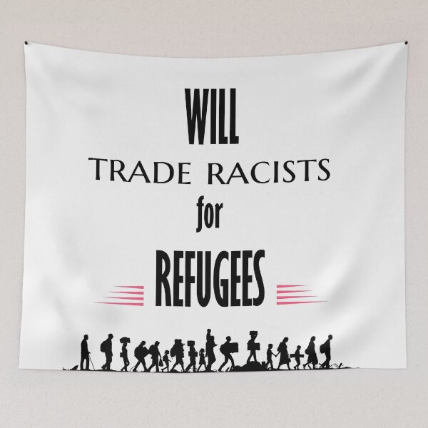 Item preview, Will trade racists for refugees designed and sold by Genjitsu-Art.