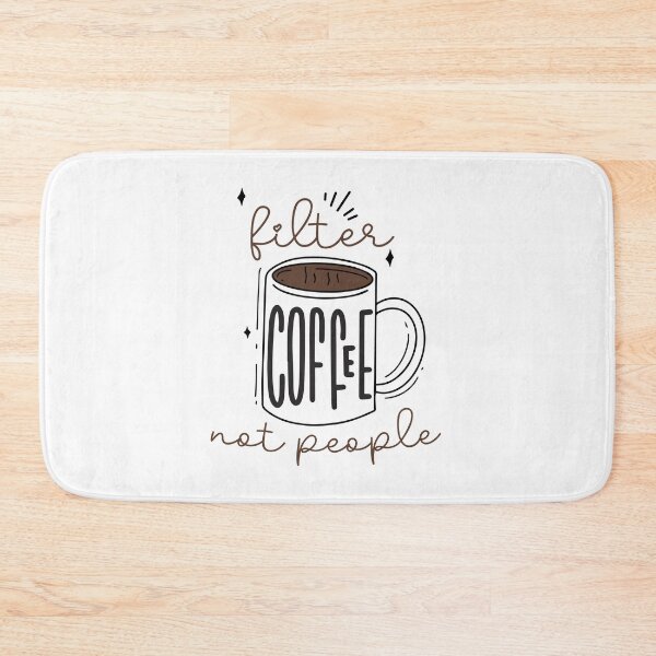 Item preview, Filter Coffee Not People designed and sold by kofundesigns.