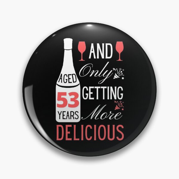 Item preview, 53rd Birthday Gift or Greeting for Wine Lovers only getting more Delicious with Age designed and sold by yennyz.
