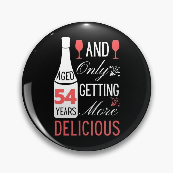 Item preview, 54th Birthday Gift or Greeting for Wine Lovers only getting more Delicious with Age designed and sold by yennyz.