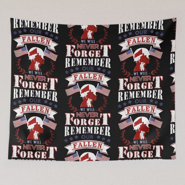 Item preview, Remember Our Fallen We Will Never Forget designed and sold by Lequangtrung.