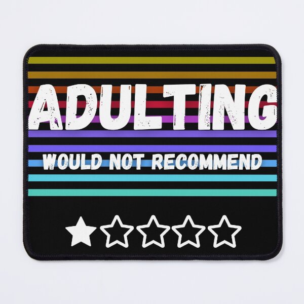Item preview, Adulting, would not recommend, one star designed and sold by Coots89.